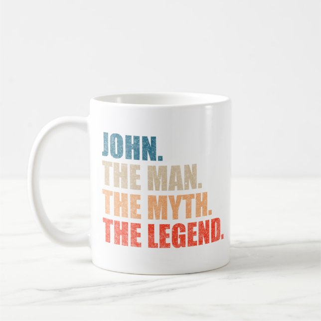 John Der Mann, der Mythos, die Legende Kaffeetasse (Links)