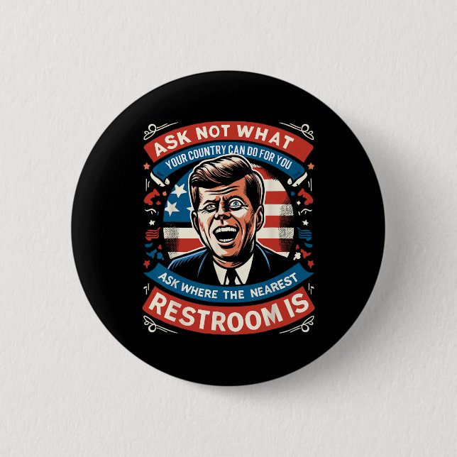 John F. Kennedy Funny Patriotic Toilet Meme 4. Button (Vorderseite)