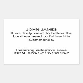 John James Zitat in "Inspirierend Adoptive Liebe" Rechteckiger Aufkleber