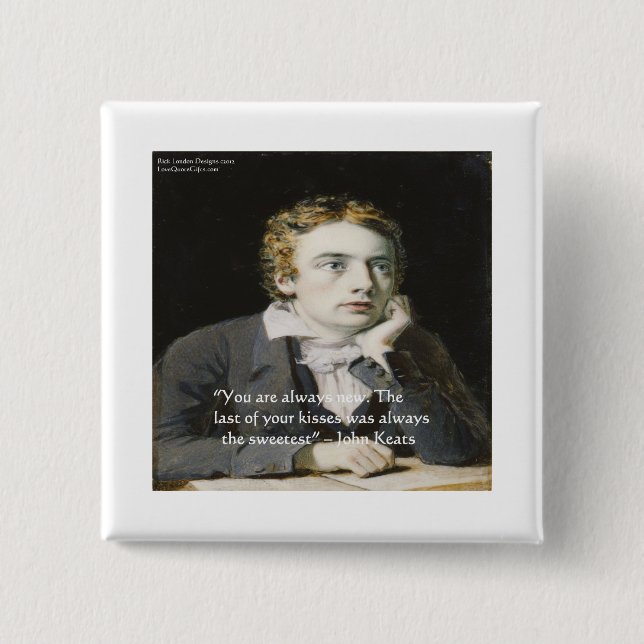 John Keats Liebe Zitate "Fresh Kisses" Geschenke & Button (Vorderseite)