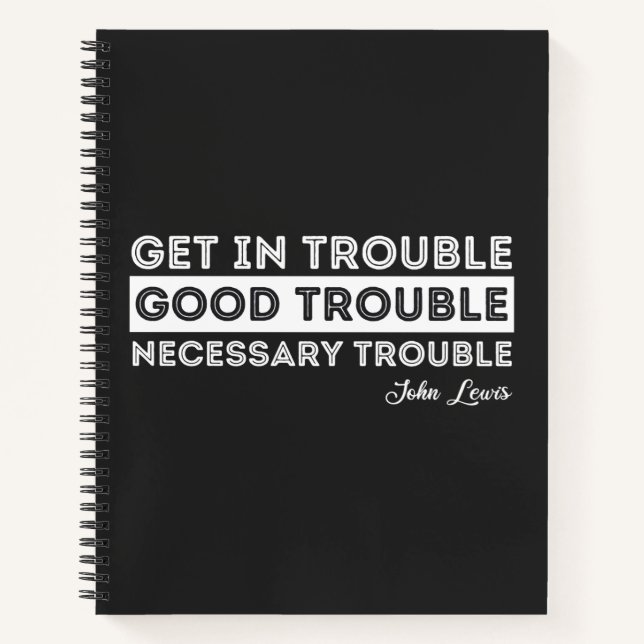 John Lewis - Good Trouble Quote Notizbuch (Vorderseite)