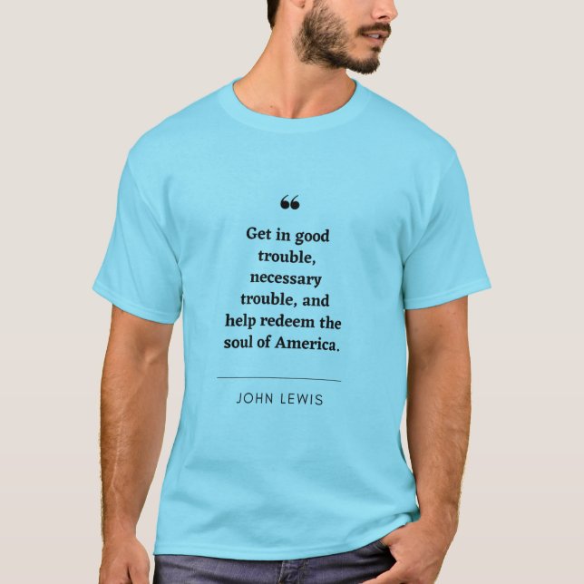 John Lewis inspirierender Zitat-T - Shirt (Vorderseite)