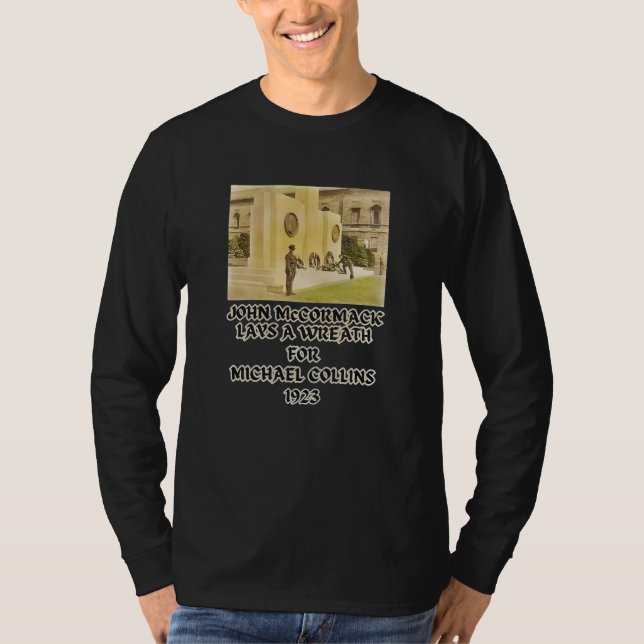 John Mc Cormack Lays a Wreath für Michael Collins T-Shirt (Vorderseite)