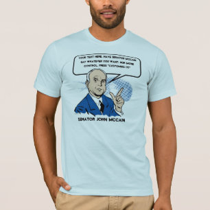 John McCain Sez T - Shirt