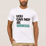John McEnroe : Du kannst nicht ernst sein T-Shirt<br><div class="desc">Eine der bekanntesten Tennisziffern von John McEnroe. Ein ehemaliger US-Tennisspieler.</div>