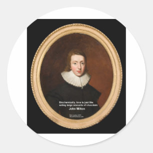 John Milton Liebe & Schokoladensendungen Runder Aufkleber