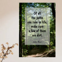 John Muir Quote Dirt Path in Forest Fotografy