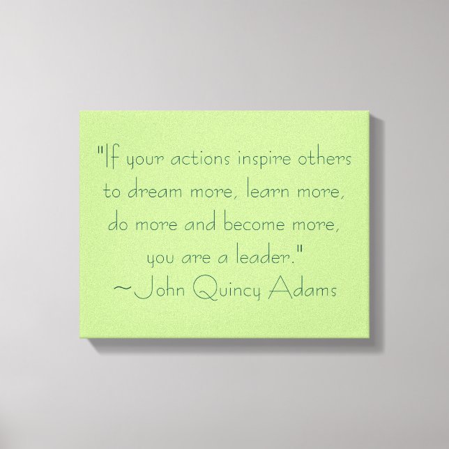 John Quincy Adams Leadership Zitat Leinwanddruck (Vorderseite)