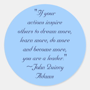 John Quincy Adams Leadership Zitat Runder Aufkleber