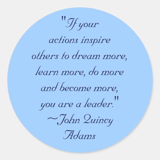 John Quincy Adams Leadership Zitat Runder Aufkleber (Vorderseite)