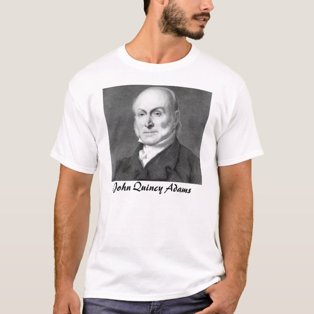 John Quincy Adams T-Shirt (Vorderseite)