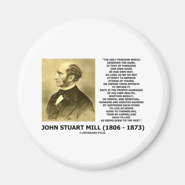 John Stuart Mill Freedom auf eigene gute Weise Magnet (Vorne)