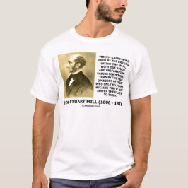 John Stuart Mill-Wahrheit gewinnt mehr denken T-Shirt