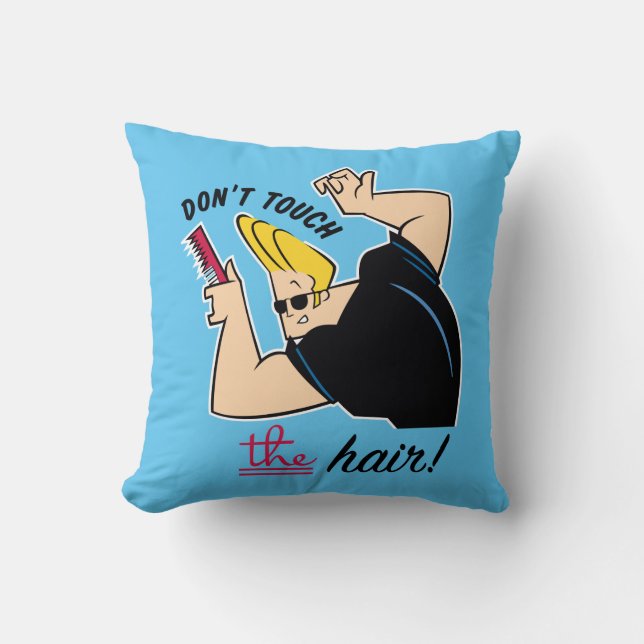 Johnny Bravo Comb - Don't Touch The Hair! Kissen (Vorderseite)