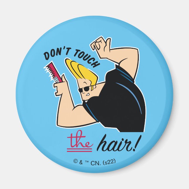 Johnny Bravo Comb - Touch nicht die Haare! Magnet (Vorne)