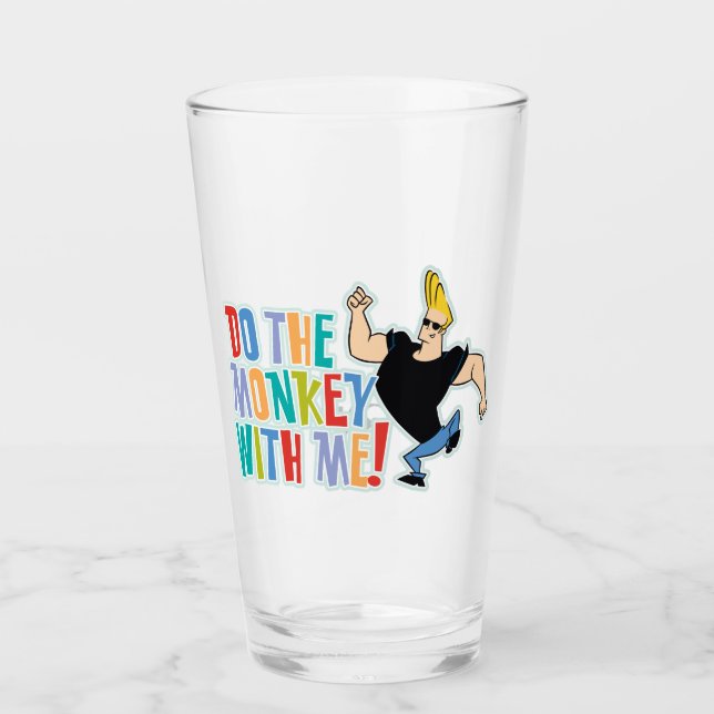 Johnny Bravo - Do The Monkey With Me! Glas (Vorderseite)