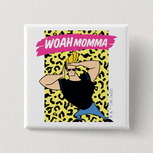Johnny Bravo - Woah Momma Button