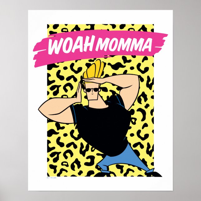 Johnny Bravo - Woah Momma Poster (Vorne)
