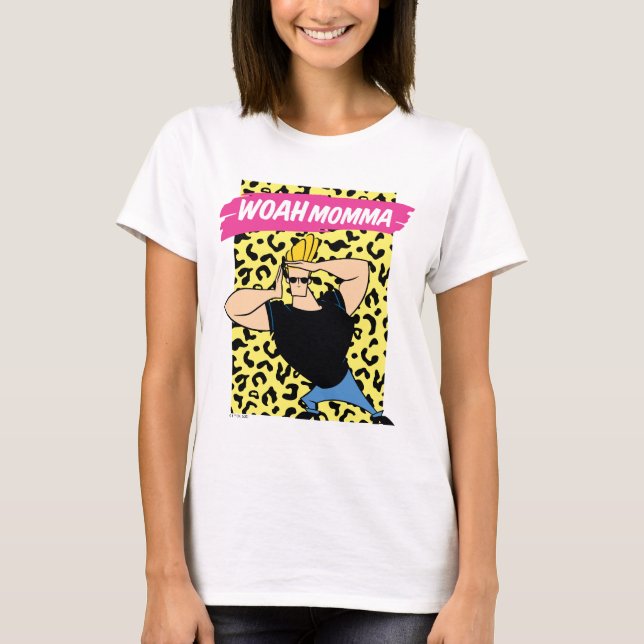Johnny Bravo - Woah Momma T-Shirt (Vorderseite)