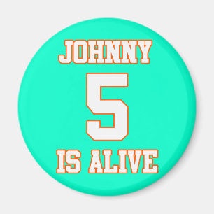 Johnny Five ist Alive Magnet