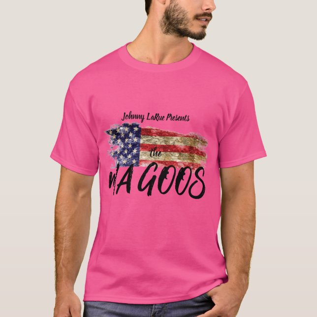 Johnny LaRue präsentiert die Ma Goos T-Shirt (Vorderseite)