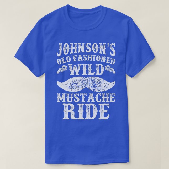 Johnsons Old Fashioned Wild Mustache Ride Funny T-Shirt (Design vorne)
