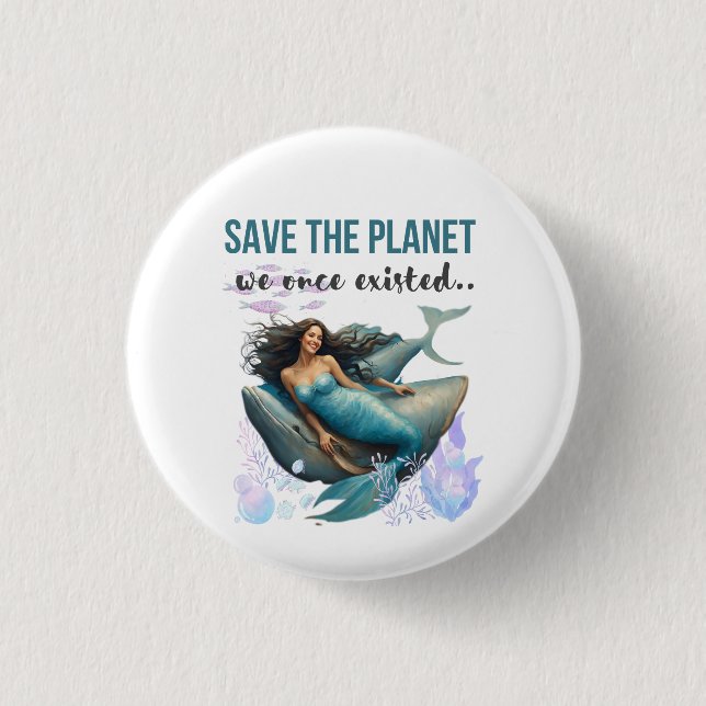 Join the Movement: Save the Planet with Every Purc Button (Vorderseite)