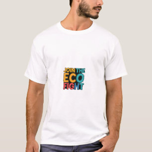 Join the Öko fight T-Shirt