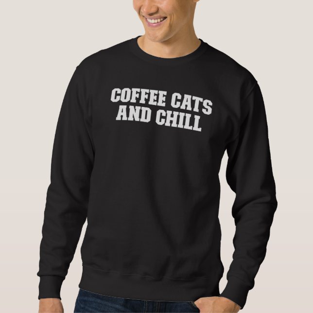 Joke Vater Kaffeekatzen und Kill Sweatshirt (Vorderseite)