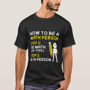 Joke, wie man eine mathematische Person glücklich  T-Shirt