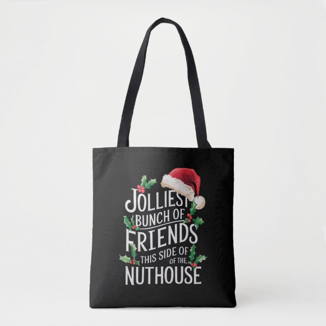 Jolest Bunch Freunde Weihnachten passt sarkastisch Tasche (Vorderseite)