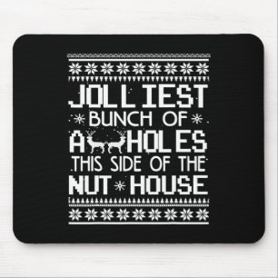 Jolest Bunch Holes diese Seite des Nut House Mousepad