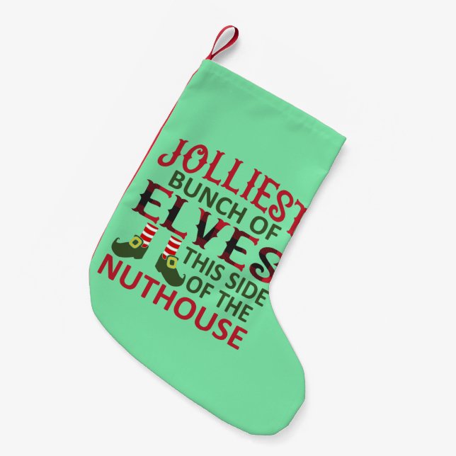 Jolest Bunch of Elves Diese Seite des Nuthouse Kleiner Weihnachtsstrumpf (Vorderansicht (hängend))