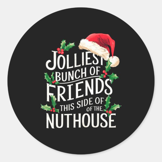 Jolliest Bunch Of Friends Xmas Matching Sarcastic  Runder Aufkleber (Vorderseite)