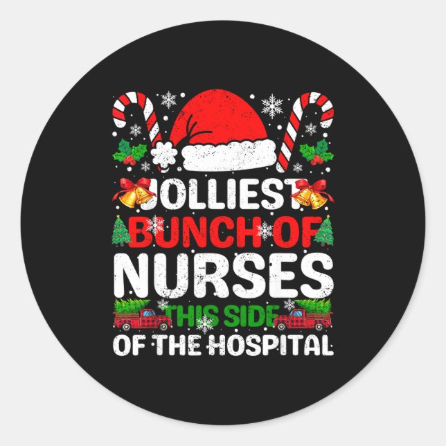 Jolliest Bunch Of Nurses This Side Of The Hostal C Runder Aufkleber (Vorderseite)