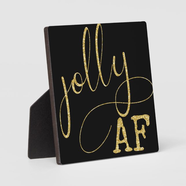 Jolly AF Black and Gold Funny Christmas Sign Fotoplatte (Vorderseite)