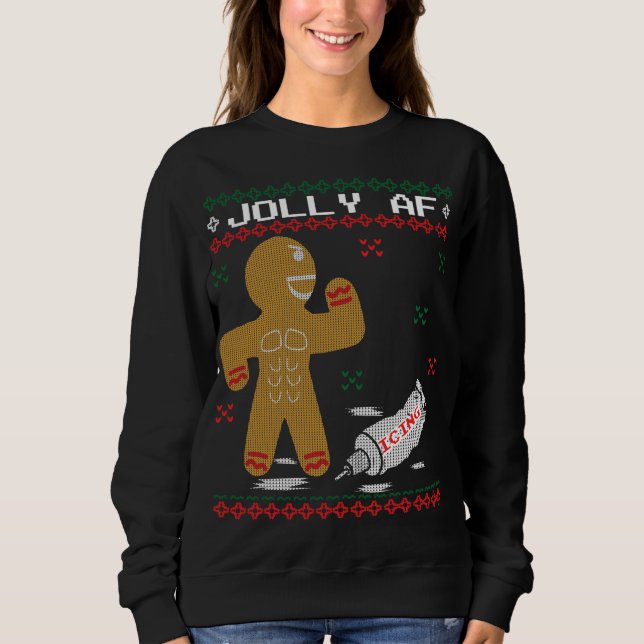 Jolly AF Gingerbread Man Body Builder Ugly Christm Sweatshirt (Vorderseite)
