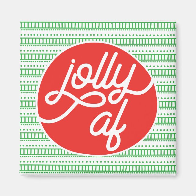 Jolly AF Holiday Magnet (Vorne)