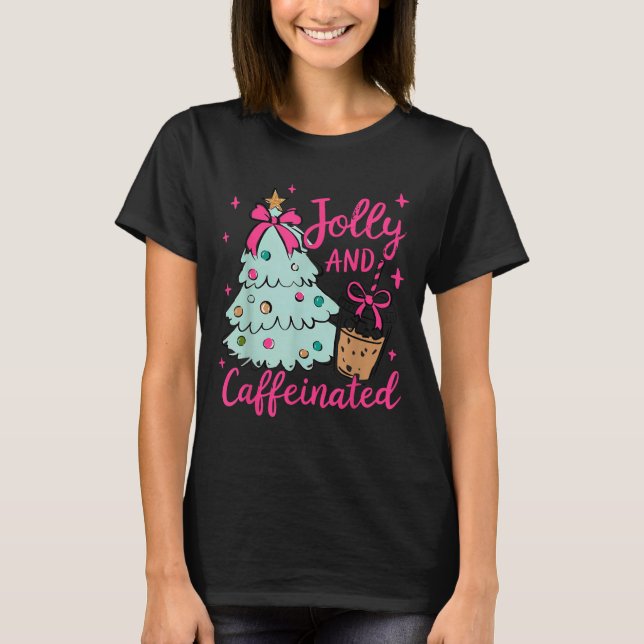 Jolly &amp; Caffeinated Coffee Coquette Bow Xmas T T-Shirt (Vorderseite)