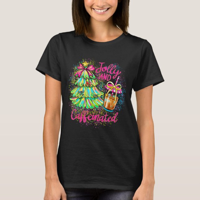 Jolly And Caffeinated Christmas Tree Coquette Bow  T-Shirt (Vorderseite)