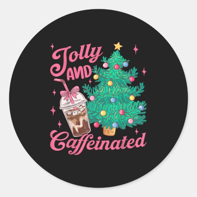 Jolly And Caffeinated Tis The Season Coffee Lover  Runder Aufkleber (Vorderseite)