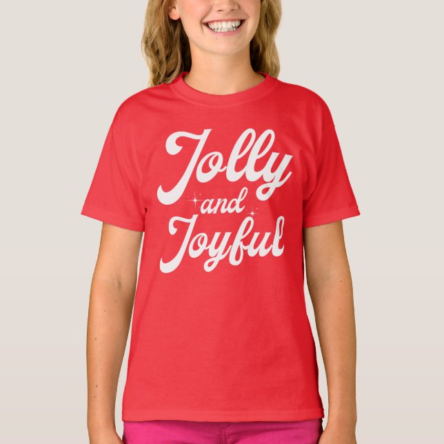 Jolly and Joyful  T-Shirt (Vorderseite)