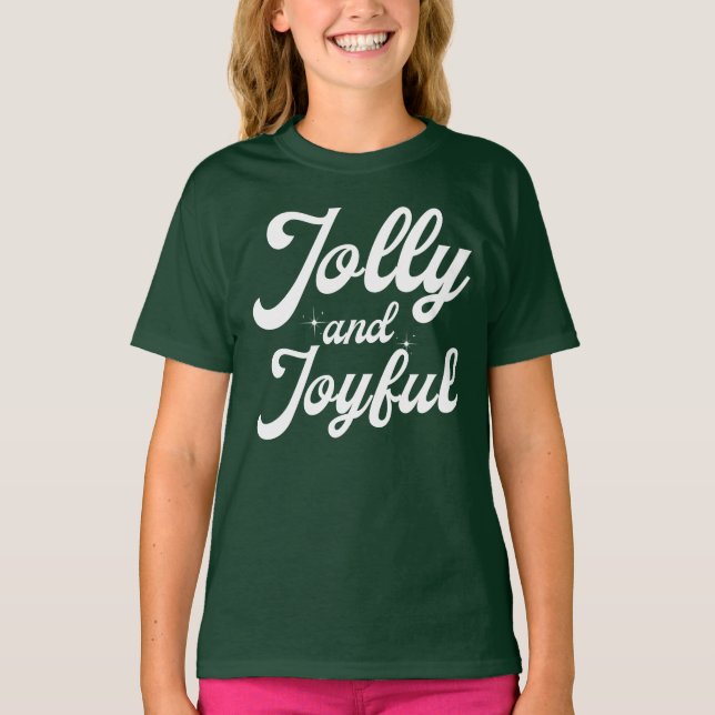 Jolly and Joyful  T-Shirt (Vorderseite)
