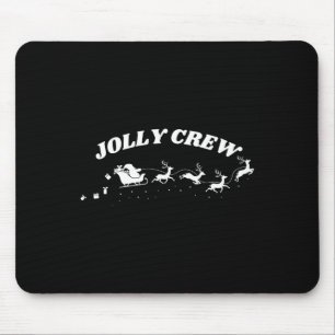 Jolly Crew Funny Christmas Shirt Rentiers Sleigh Mousepad