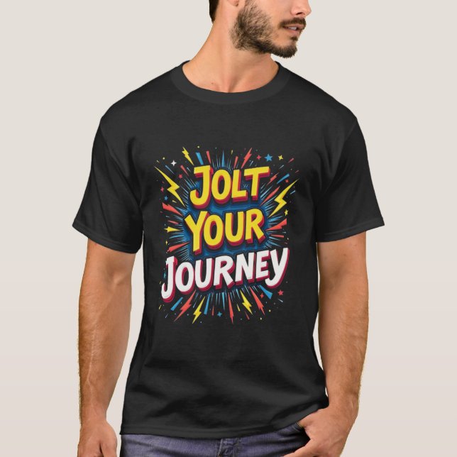 Jolt Your Journey T-Shirt (Vorderseite)