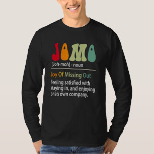 Jomo definiert Freude an Vermisster, lustiger Einf T-Shirt