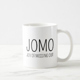 Jomo Freude am Verpassen Kaffeetasse