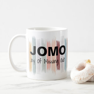 JOMO Freude an den vermissten heraus Kaffeetasse