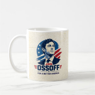 Jon Ossoff   Für ein besseres Amerika   Politik Kaffeetasse