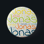 Jonas Button<br><div class="desc">Jonas. Show and wear this popular beautiful male first name designed as colorful wordcloud made of horizontal and vertical cursive hand lettering typography in different sizes and adorable fresh colors. Wear your positive american name or show the world whom you love or adore. Merch with this soft text artwork is...</div>